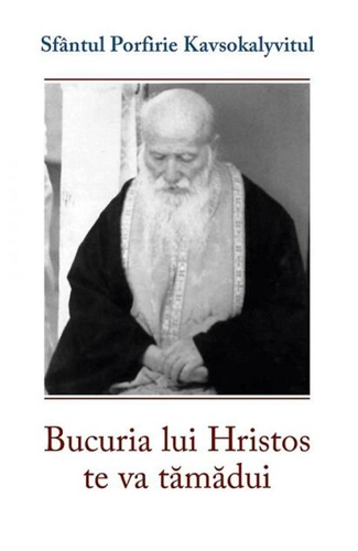Bucuria lui Hristos te va tămădui
