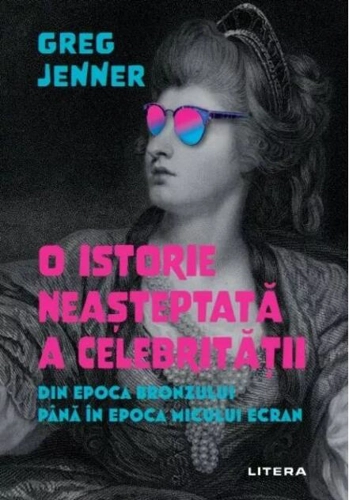 O istorie neașteptată a celebrității