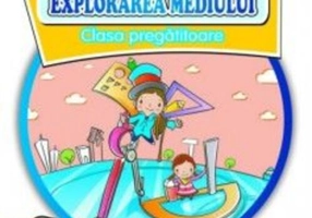 Matematică și explorarea mediului. Clasa pregătitoare (Partea II)