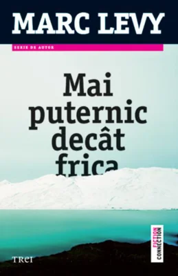 Mai puternic decât frica