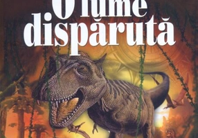 O lume dispărută