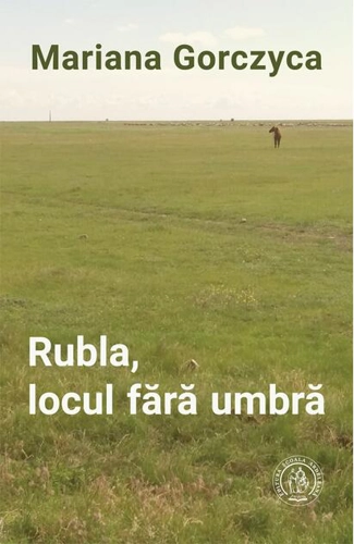 Rubla, locul fără umbră