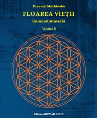 Floarea vieţii . Un secret străvechi (Vol. 2)