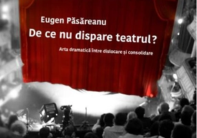 De ce nu dispare teatrul?