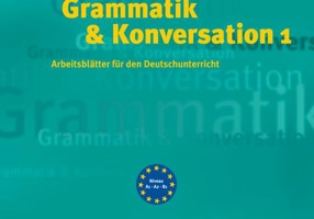Grammatik & Konversation 1