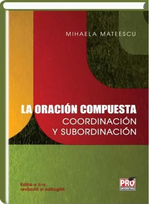 La oración compuesta: coordinación y subordinación
