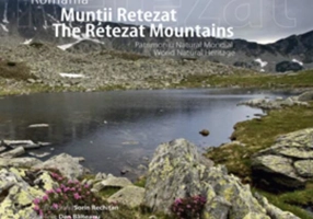 România - Munții Retezat. Patrimoniu Natural Mondial
