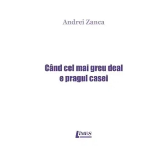 Când cel mai greu deal e pragul casei