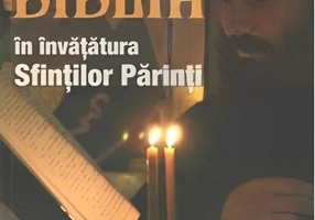 Cum să citim Biblia în învățătura Sfinților Părinți