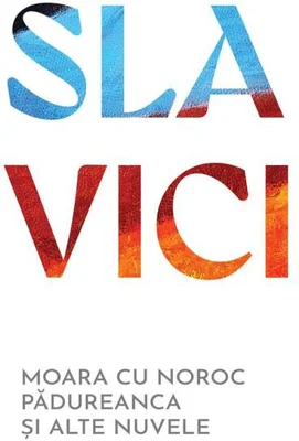 Moara cu noroc. Pădureanca și alte nuvele