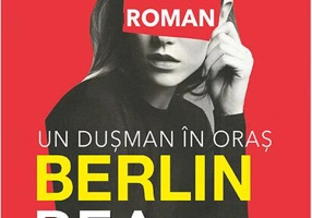Berlin. Un dușman în oraș