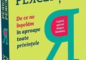 Pericolele percepției