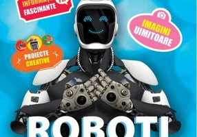 Roboți. Seria Discover Science