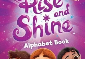 Rise and Shine, Alphabet Book