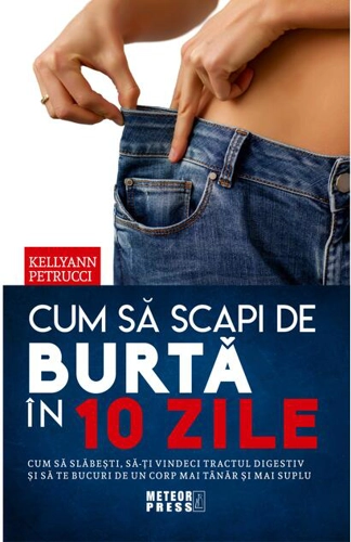 Cum să scapi de burtă în 10 zile