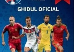 UEFA Euro 2016 France. Ghidul Oficial al Campionatului European din Franța UEFA 2016