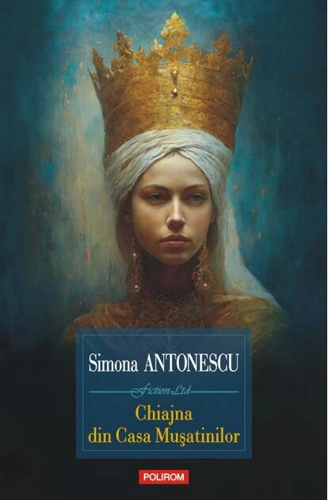 Chiajna din Casa Muşatinilor