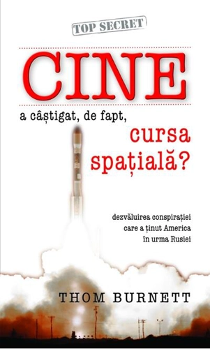 Cine a câștigat, de fapt, cursa spațială? Dezvăluirea conspirației care a ținut America în urma Rusiei
