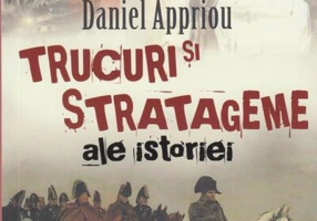 Trucuri si stratageme ale istoriei