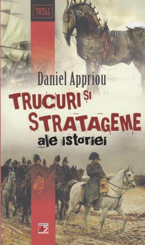 Trucuri si stratageme ale istoriei