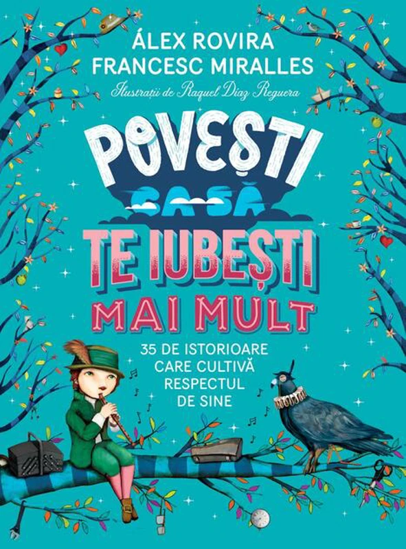 Povești ca să te iubești mai mult