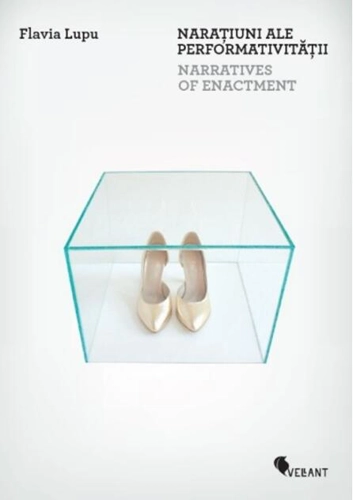 Narațiuni ale performativității / Narratives 
of Enactment