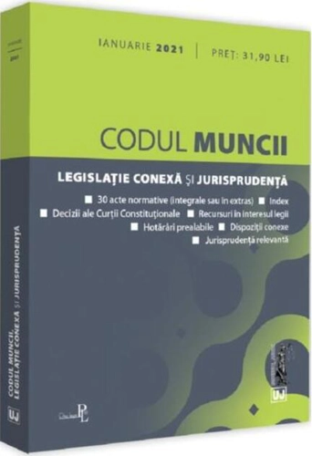 Codul muncii, legislație conexăși jurisprudența