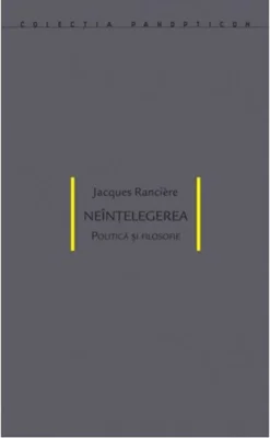 Neînțelegerea. Politică și filosofie
