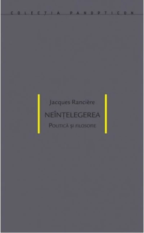 Neînțelegerea. Politică și filosofie