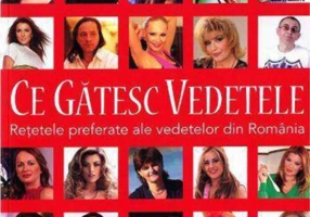 Ce gătesc vedetele. Reţetele preferate ale vededelor din România