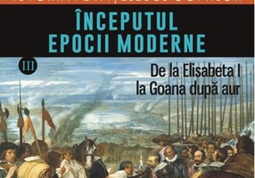 Începutul Epocii Moderne (Vol. 3)