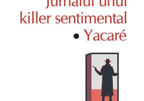 Jurnalul unui killer sentimental. Yakaré (Top 10+)