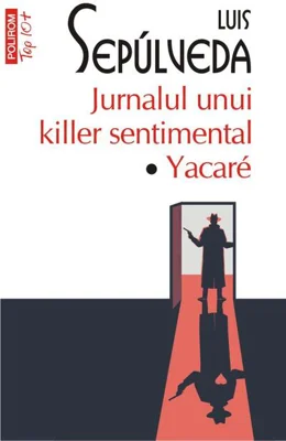 Jurnalul unui killer sentimental. Yakaré (Top 10+)