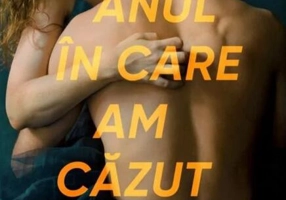 Anul în care am căzut