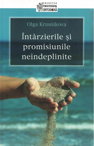 Întârzierile şi promisiunile neîndeplinite