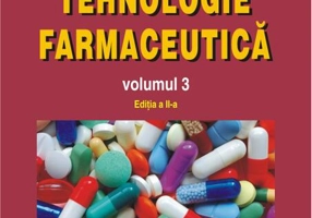 Tehnologie farmaceutică (Vol. III)