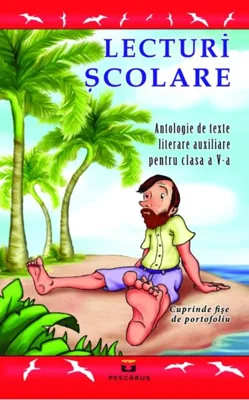 Lecturi școlare pentru clasa a V-a. Antologie de texte literare