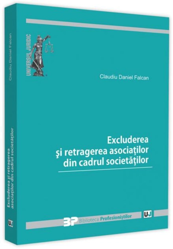 Excluderea și retragerea asociaților din cadrul societăților