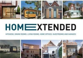 Home Extended : Kitchens, Dining Rooms, Living Rooms, Home Offices, Guestrooms and Garages