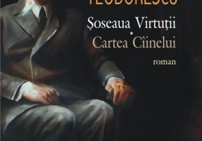 Şoseaua Virtuţii. Cartea Cîinelui