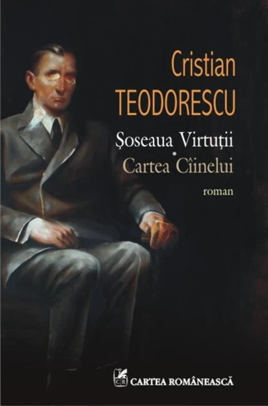 Şoseaua Virtuţii. Cartea Cîinelui