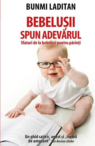 Bebelușii spun adevărul