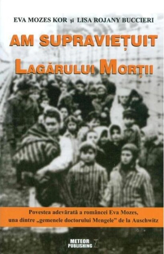 Am supravieţuit lagărului morţii