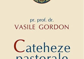 Cateheze pastorale pe înțelesul tuturor (Vol. I)
