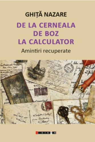 De la cerneala de boz la calculator. Amintiri recuperate