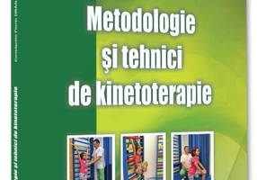 Metodologie şi tehnici de kinetoterapie