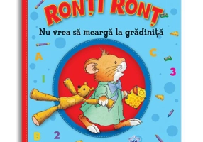 Ronți Ronț  nu vrea să meargă la grădiniță