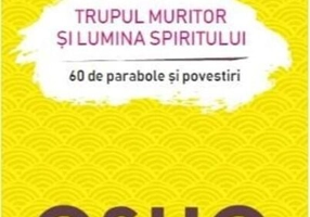 Trupul muritor și lumina spiritului