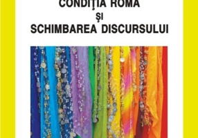 Condiția romă și schimbarea discursului