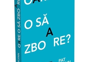 Oare o să zboare?